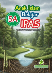 IPAS 5A Kelas 5 SDIT Kurikulum Merdeka